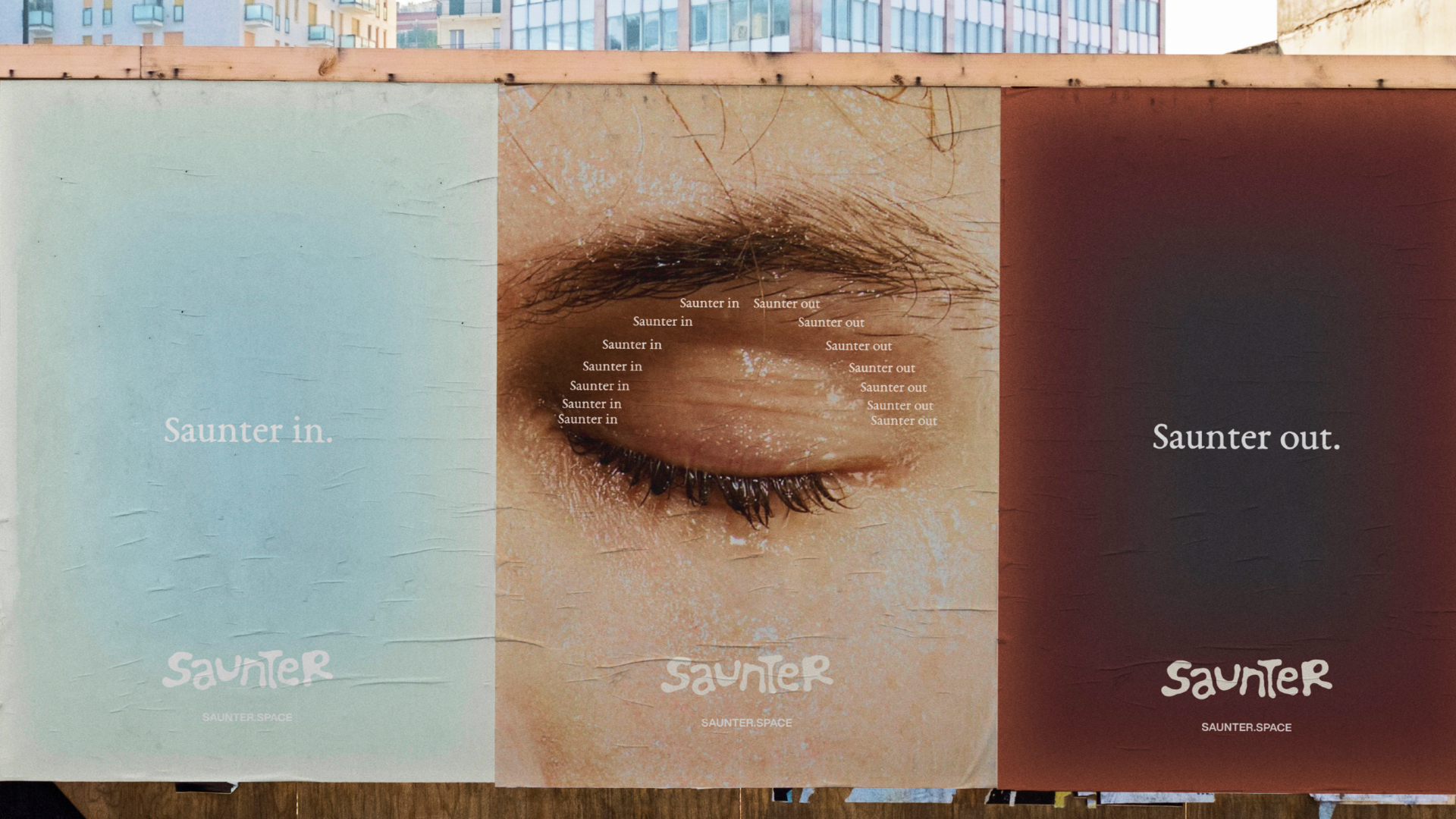 Saunter billboard — Saunter in. Saunter out.